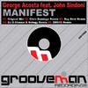 George Acosta Manifest (feat. John Sindoni)