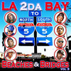 Kurupt LA 2 Da Bay, Beaches & Bridges Vol. 3