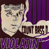 Count Bass D Violatin`