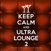 The Cooltrane Quartet Keep Calm and Ultra Lounge 2