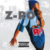 Z-Ro Z-Ro (Bonus Track Version)