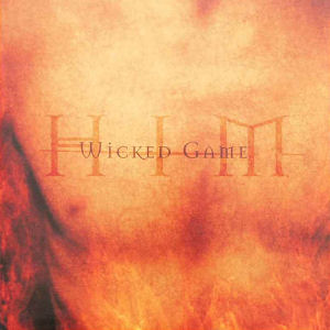 HIM Wicked Game