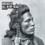 Kosheen All In My Head