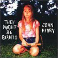 They Might Be Giants John Henry