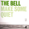 Bell Make Some Quiet