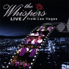 Whispers The Whispers Live from las Vegas (CD/Audio)