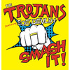 Trojans Smash It (feat. Zoe Devlin)