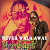 Merchant Never Walk Away - Single