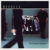 Bee Gees This Is Where I Came In
