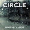 Circle Somewhere Under the Rainstorm