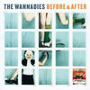 THE WANNADIES Before & After