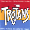Trojans Trojans Warriors - The Best of the Trojans