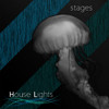 House Lights Stages - EP