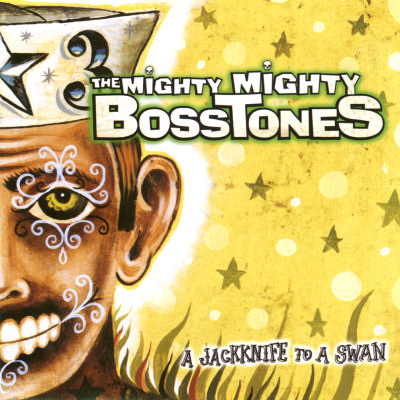 Mighty Mighty Bosstones A Jackknife To A Swan