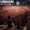Lemon Year On Mars