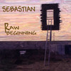 Sebastian Raw Beginning