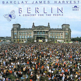 Barclay James Harvest Berlin - A Concert For The People