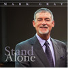 Mark Gray Stand Alone