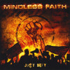Mindless Faith Just Defy