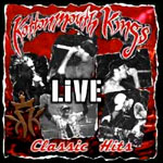 Kottonmouth Kings Classic Hits Live [CD1]