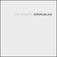 Adrian Belew The Acoustic Adrian Belew