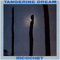 Tangerine Dream Ricochet (Live)