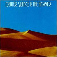 Deuter Silence is the Answer