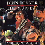 John Denver A Christmas Together (John Denver and The Muppets)