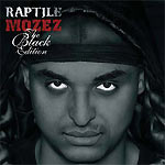 Raptile Mozez (The Black Edition)