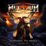 Metalium Nothing To Undo: Chapter VI