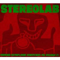 stereolab Switched On, Vol. 2: Refried Ectoplasm