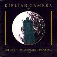 Kirlian Camera Eclipse: Das Scwarze Denkmal