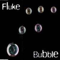 Fluke Bubble (Single)