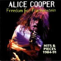Alice Cooper Freedom For Frankenstein: Hits & Pieces 1984-1991