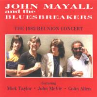 John Mayall The 1982 Reunion Concert