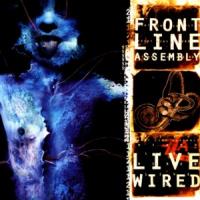 Front line assembly Live Wired [US] [CD 1]