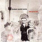 Broken Social Scene Feel Good Lost