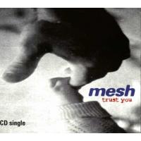 Mesh Trust You (Single)
