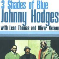 Johnny Hodges 3 Shades Of Blue