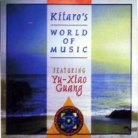 Kitaro Kitaro`s World of Music (Yu-Xiao Guang)