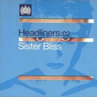 Timo Maas Headliners:02 - Sister Bliss (CD 2)
