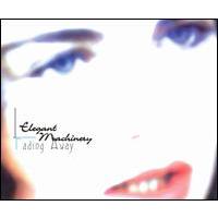 Elegant Machinery Fading Away (Single)