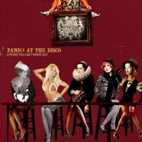Panic! At The Disco A Fever You Can`t Sweat Out