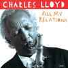 Charles Lloyd All My Relations