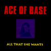 Ace Of Bace All That She Wants