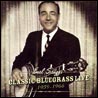 Lester Flatt Classic Bluegrass Live: 1959-1966