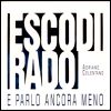 Adriano Celentano Esco Di Rado - E Parlo Ancora Meno