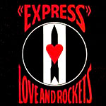 Love And Rockets Express