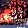 Vendetta Go And Live, Stay And Die