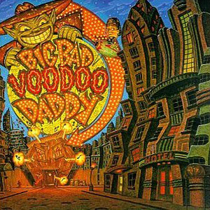 Big Bad Voodoo Daddy Big Bad Voodoo Daddy